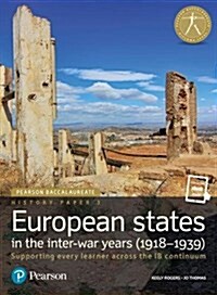 Pearson Baccalaureate History Paper 3: European states in the inter-war years (1918-1939) (Multiple-component retail product)