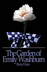 The Garden of Emily Washburn (Paperback)