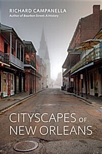 Cityscapes of New Orleans (Hardcover)