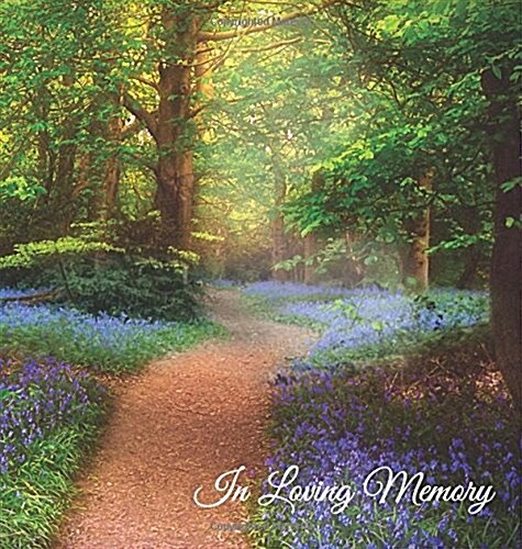 In Loving Memory Funeral Guest Book, Memorial Guest Book, Condolence Book, Remembrance Book for Funerals or Wake, Memorial Service Guest Book : A Ce (Hardcover)