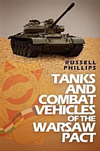 Tanks and Combat Vehicles of the Warsaw Pact (Paperback)