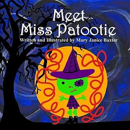 Meet Miss Patootie (Paperback)