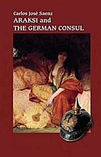 Araksi and the German Consul (Paperback)