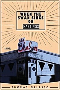 When the Swan Sings on Hastings (Paperback)