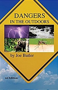 Dangers in the Outdoors (Paperback)