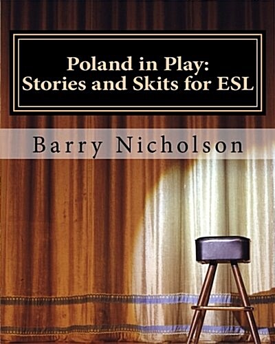 Poland in Play: Stories and Skits for ESL (Paperback)
