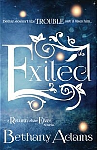 Exiled: A Return of the Elves Novella (Paperback)