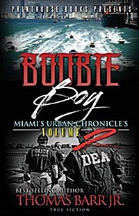 Boobie Boy: Miamis Urban Chronicles Volume 2 (Paperback)