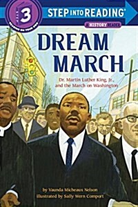 Dream March: Dr. Martin Luther King, Jr., and the March on Washington (Paperback)