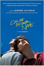 Call Me by Your Name (Paperback, 미국판)