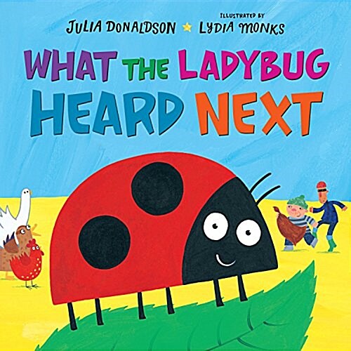 What the Ladybug Heard Next (Hardcover)