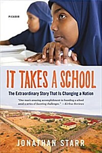 It Takes a School: The Extraordinary Success Story That Is Changing a Nation (Paperback)