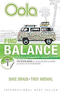 [중고] Oola: Find Balance in an Unbalanced World--The Seven Areas You Need to Balance and Grow to Live the Life of Your Dreams (Paperback)