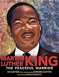 Martin Luther King: The Peaceful Warrior (Hardcover)