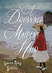 A Drowned Maidens Hair: A Melodrama (Paperback)