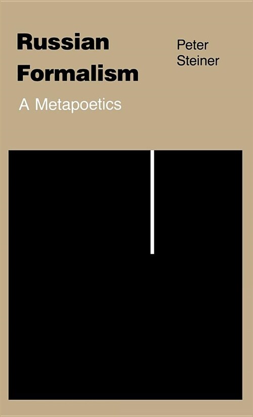 Russian Formalism: A Metapoetics (Revised) (Hardcover)