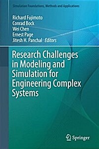Research Challenges in Modeling and Simulation for Engineering Complex Systems (Hardcover, 2017)