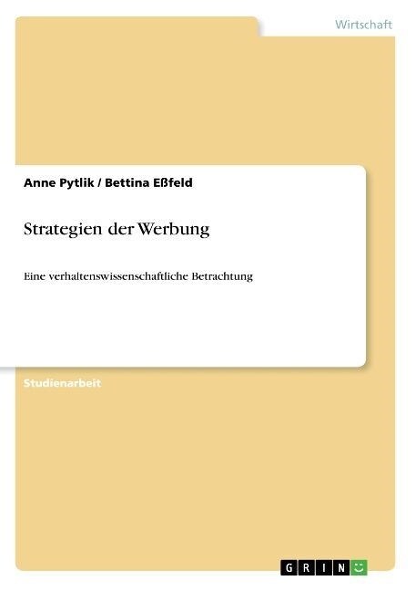 Strategien der Werbung: Eine verhaltenswissenschaftliche Betrachtung (Paperback)