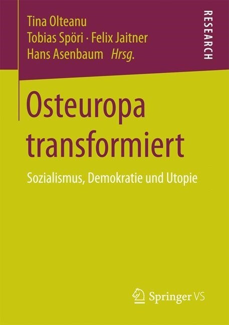 Osteuropa Transformiert: Sozialismus, Demokratie Und Utopie (Paperback)