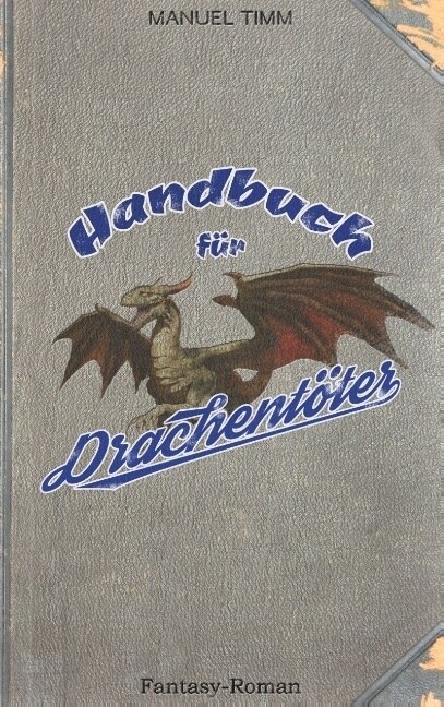 Handbuch Fur Drachentoter (Paperback)