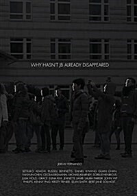 Why Hasnt Jb Already Disappeared (Paperback)