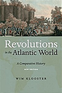 Revolutions in the Atlantic World, New Edition: A Comparative History (Paperback, 2)