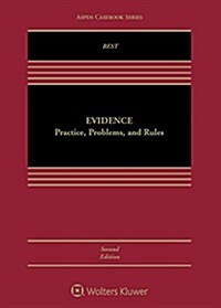 Evidence: Practice, Problems, and Rules (Hardcover, 2)