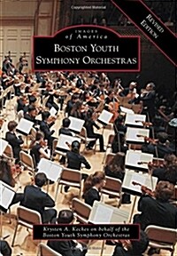Boston Youth Symphony Orchestras Revised Edition (Paperback)