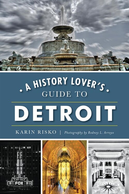 History Lovers Guide to Detroit (Paperback)