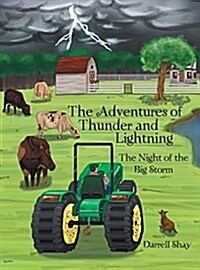 The Adventures of Thunder and Lightning: The Night of the Big Storm (Hardcover)