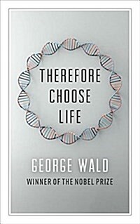 Therefore Choose Life: The Found Massey Lectures (Paperback)