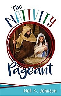 The Nativity Pageant (Paperback)