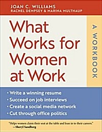 What Works for Women at Work: A Workbook (Paperback, Workbook)