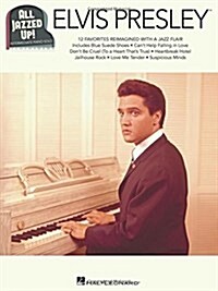 Elvis Presley - All Jazzed Up! (Paperback)