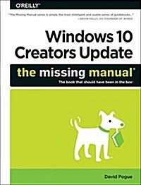 Windows 10: The Missing Manual: The Book That Should Have Been in the Box (Paperback)