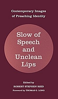 Slow of Speech and Unclean Lips (Hardcover)