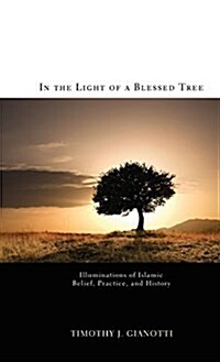 In the Light of a Blessed Tree (Hardcover)