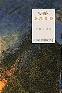 Weak Devotions (Hardcover)