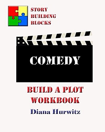 Comedy: Build a Plot Workbook (Paperback)