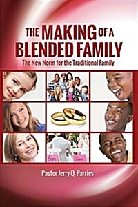The Making of a Blended Family (Paperback)