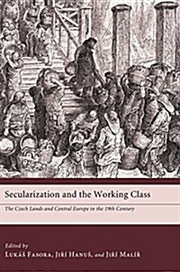 Secularization and the Working Class (Hardcover)
