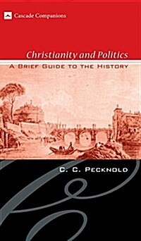Christianity and Politics (Hardcover)