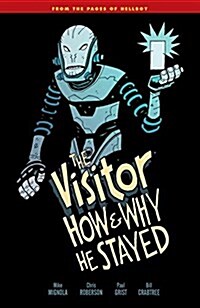 The Visitor: How and Why He Stayed (Paperback)