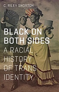 Black on Both Sides: A Racial History of Trans Identity (Paperback)