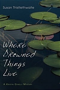 Where Drowned Things Live (Paperback)