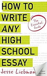 [중고] How to Write Any High School Essay: The Essential Guide (Paperback)