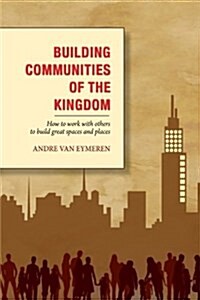 Building Communities of the Kingdom (Paperback)