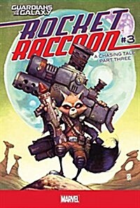 Rocket Raccoon #3: A Chasing Tale Part Three (Library Binding)