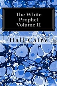 The White Prophet Volume II (Paperback)