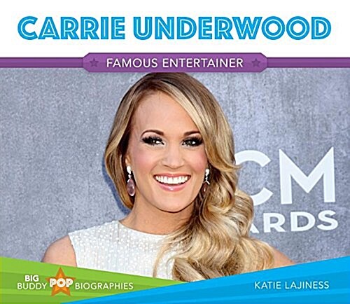 Carrie Underwood (Library Binding)